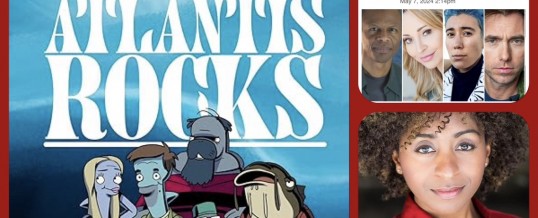 Deadline Exclusive announces cast for new animated series, ATLANTIS ROCKS! Includes Phil LaMarr, Tara Strong, Vico Ortiz, Coty Galloway, & Sophia Thomas