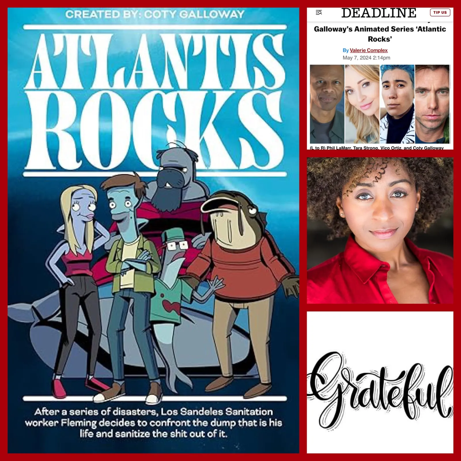 Collage: Atlantis Rocks animated series poster, a Deadline cast article, a woman’s headshot in a red blouse, and the word Grateful