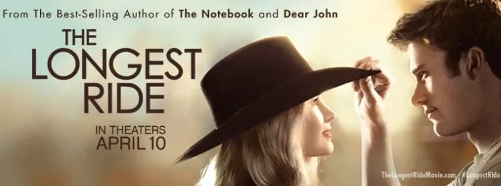 Banner for The Longest Ride, in theaters April 10, from the author of The Notebook and Dear John, showing a woman in a cowboy hat and a man