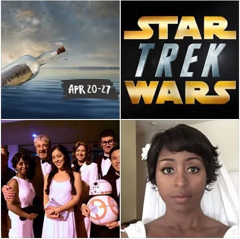 Collage: a festival graphic with a bottle at sea and Apr 20-27, the Star Trek Wars logo, a formal group with a BB-8 droid, and a woman in a bridal veil.